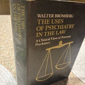 The Uses of Psychiatry in the Law Book by Walter Bromberg /rare